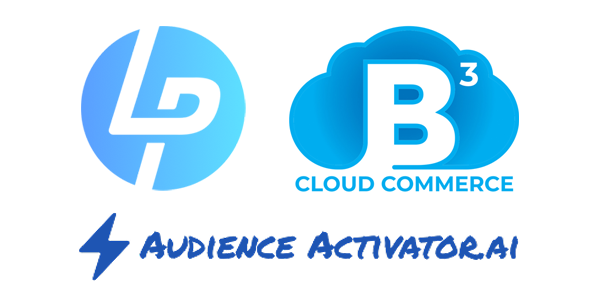 LendPro + B3 Cloud Commerce + AudienceActivator.ai